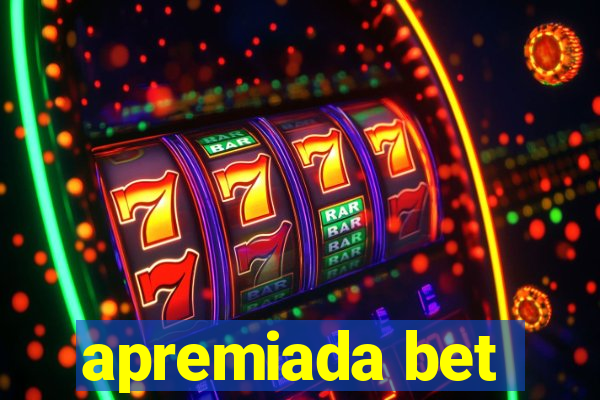 apremiada bet